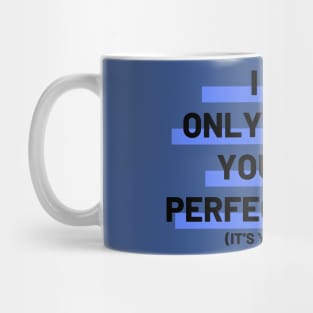 You Are Perfection Mug